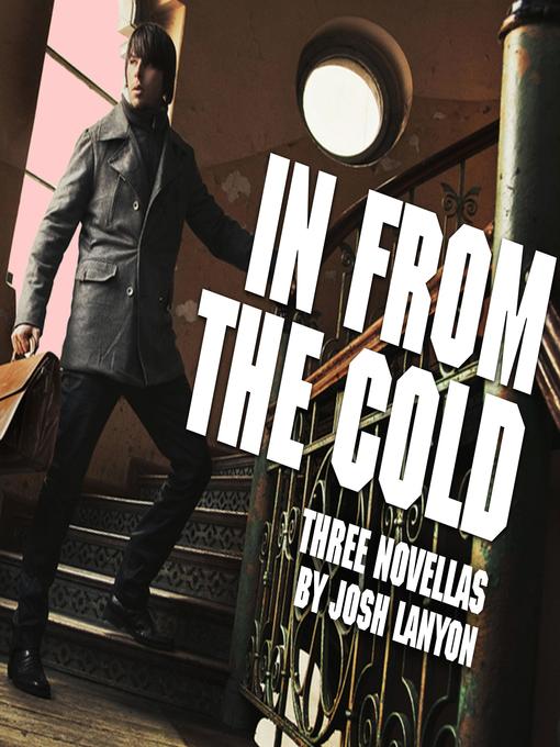 Title details for In From the Cold by Josh Lanyon - Wait list
